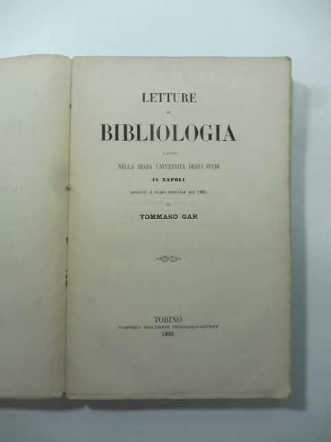 Letture di bibliologia fatte nella Regia Università degli Studi in Napoli
